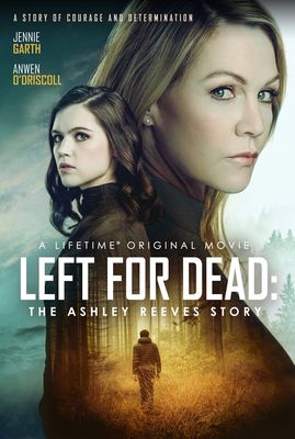 Left for Dead: The Ashley Reeves Story poster