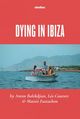Film - Mourir à Ibiza (Un film en trois étés)