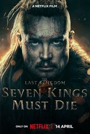 Poster The Last Kingdom: Seven Kings Must Die