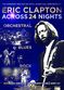 Film Eric Clapton: Across 24 Nights