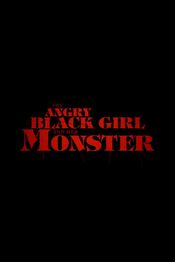 Poster The Angry Black Girl and Her Monster