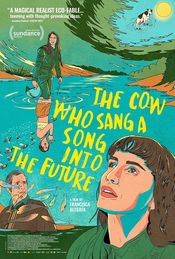 Poster La vaca que cantó una canción hacia el futuro