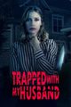Film - Trapped with My Husband