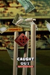 Poster Caught Out: Crime. Corruption. Cricket