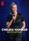 Film Chelsea Handler: Revolution