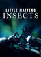 Film Little Matters: Insects