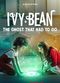 Film Ivy + Bean: The Ghost That Had to Go