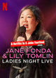 Film - Jane Fonda & Lily Tomlin: Ladies Night Live