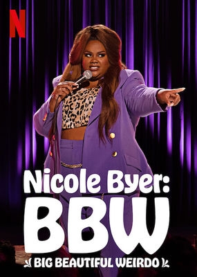 Nicole Byer: BBW (Big Beautiful Weirdo) poster