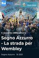 Film - Sogno azzurro - La strada per Wembley