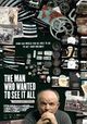 Film - The Man Who Wanted to See It All