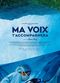 Film Ma voix t'accompagnera