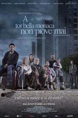 A Tor Bella Monaca non piove mai poster