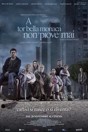 Poster A Tor Bella Monaca non piove mai