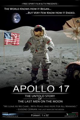 Apollo 17: The Untold Story of the Last Men on the Moon poster