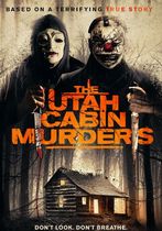 The Utah Cabin Murders