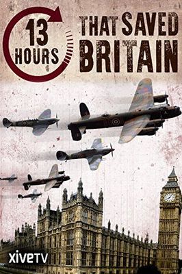 13 Hours That Saved Britain poster