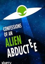 Confessions of an Alien Abductee