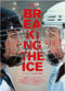 Film Breaking the Ice