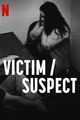 Film - Victim/Suspect
