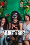 Against the Ropes