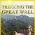 Great Wall: Die chinesische Mauer - Auf den Spuren eines Weltwunders