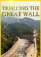 Film Great Wall: Die chinesische Mauer - Auf den Spuren eines Weltwunders