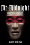 Mr. Midnight: Feriți-vă de monștri