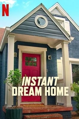 Instant Dream Home poster