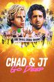 Film - Chad & JT Go Deep