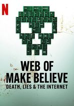 Rețeaua iluziilor: Moarte, minciuni și internet