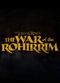 Film The Lord of the Rings: The War of the Rohirrim