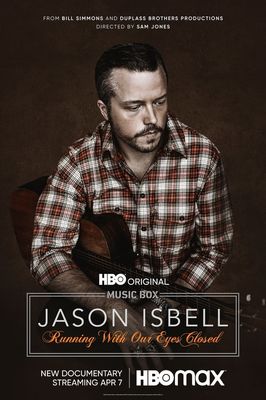 Jason Isbell: Running with Our Eyes Closed poster