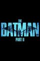 Film - The Batman Part II