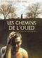 Film Les chemins de l'oued
