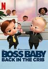 The Boss Baby: Back in the Crib