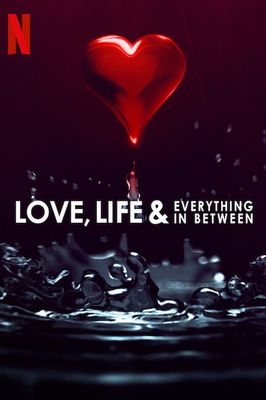 Love, Life & Everything in Between poster