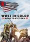 Film WWII in Color: Road to Victory