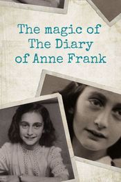 Poster The Magic of the Diary of Anne Frank