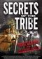 Film Secrets of the Tribe