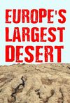 Europe's Largest Desert