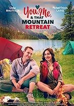 You, Me, and that Mountain Retreat