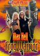 Film - Max Hell Frog Warrior