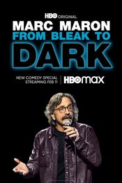 Poster Marc Maron: From Bleak to Dark