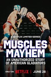 Poster Muscles & Mayhem: An Unauthorized Story of American Gladiators