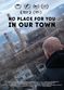 Film No Place for You in Our Town