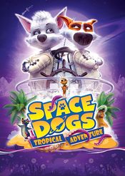 Poster Space Dogs: Tropical Adventure