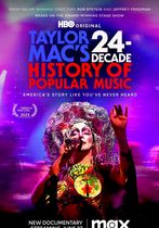Taylor Mac: Istoria de 24 de decenii a muzicii populare