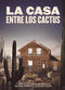 Film La casa entre los cactus