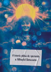 Poster Istoria plină de speranță a Mihaelei Runceanu